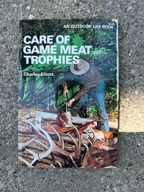 Care of Game Meat and Trophies by - Green Cover